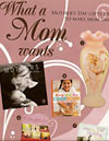 What Mom Wants!